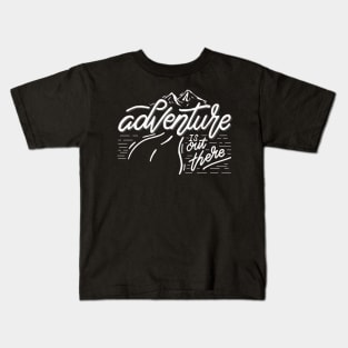 Adventure is Out There Kids T-Shirt